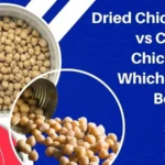 Dried Chickpeas vs Canned Chickpeas