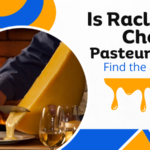is raclette cheese pasteurized