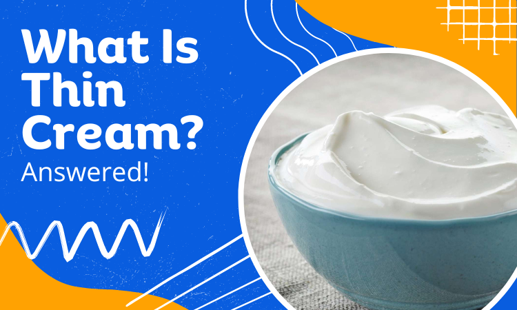 what is thin cream
